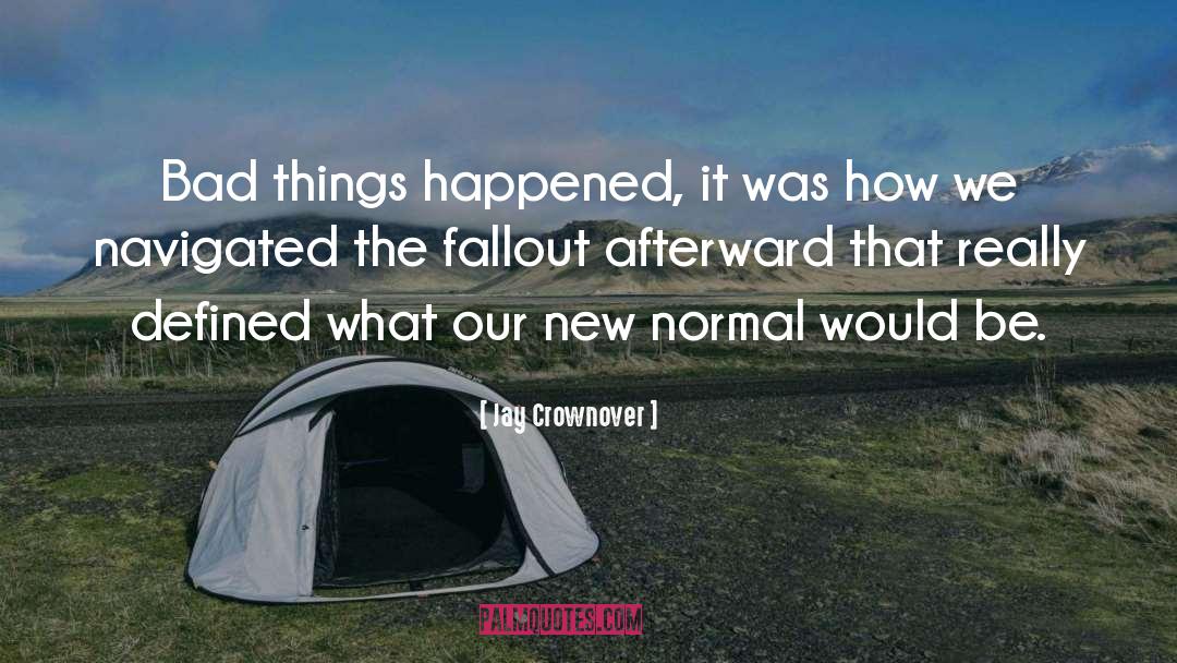 Fallout quotes by Jay Crownover