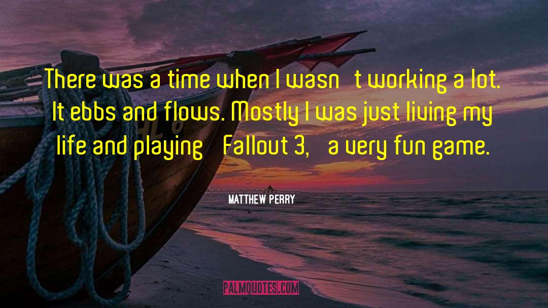 Fallout quotes by Matthew Perry