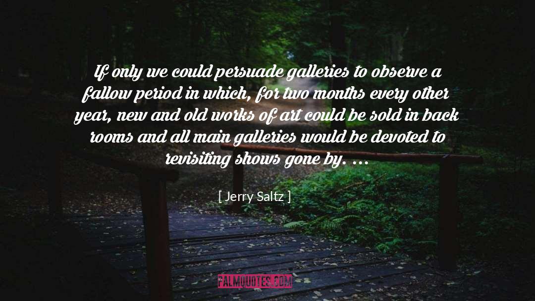 Fallow quotes by Jerry Saltz