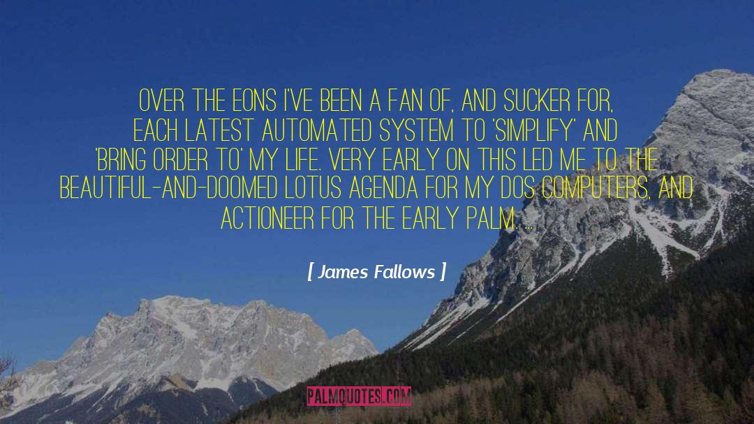 Fallows quotes by James Fallows