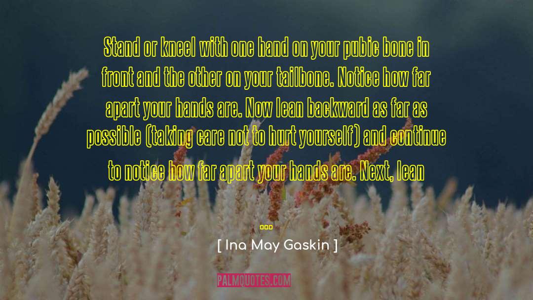 Falls Apart Hurt quotes by Ina May Gaskin