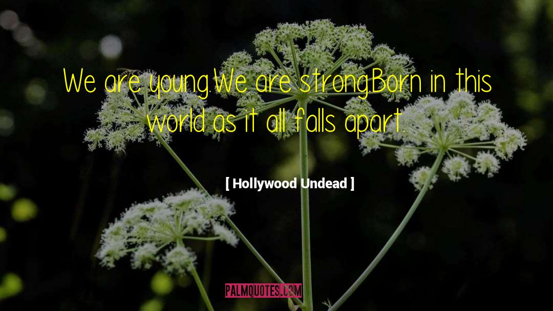 Falls Apart Hurt quotes by Hollywood Undead