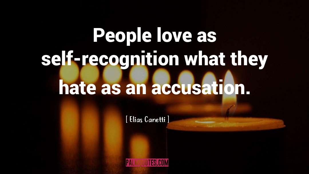 False Accusation quotes by Elias Canetti