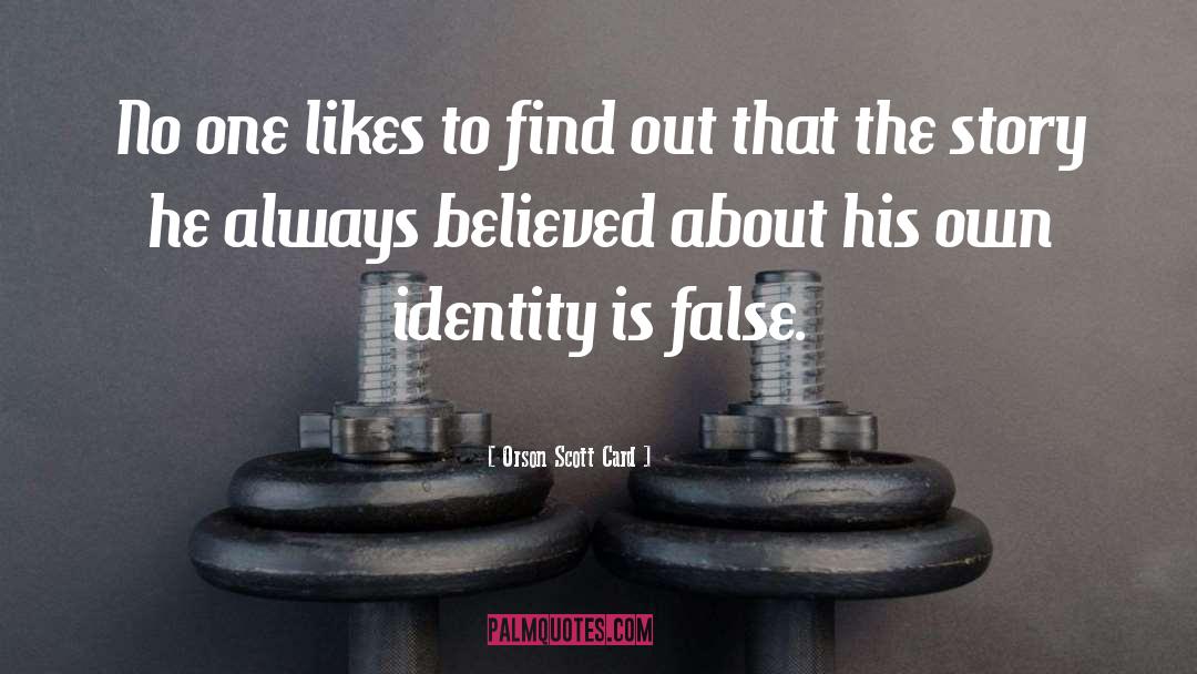 False Appearances quotes by Orson Scott Card
