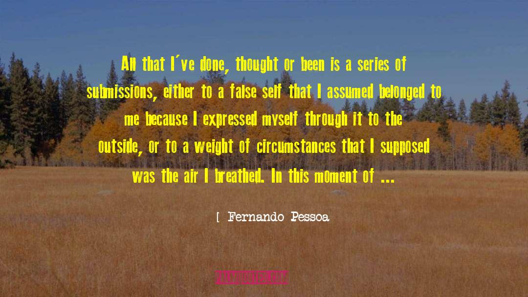 False Assertions quotes by Fernando Pessoa