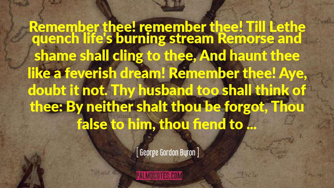 False Belief quotes by George Gordon Byron