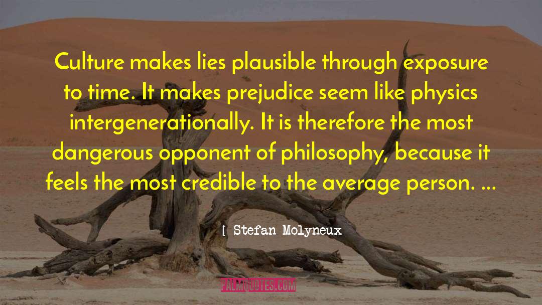 False Belief quotes by Stefan Molyneux