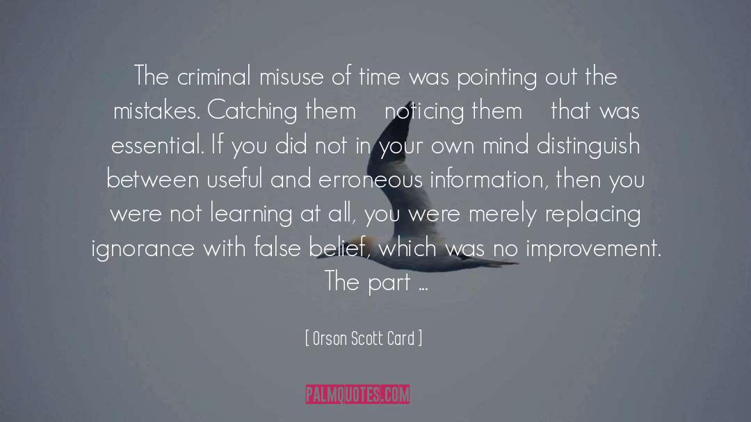 False Belief quotes by Orson Scott Card