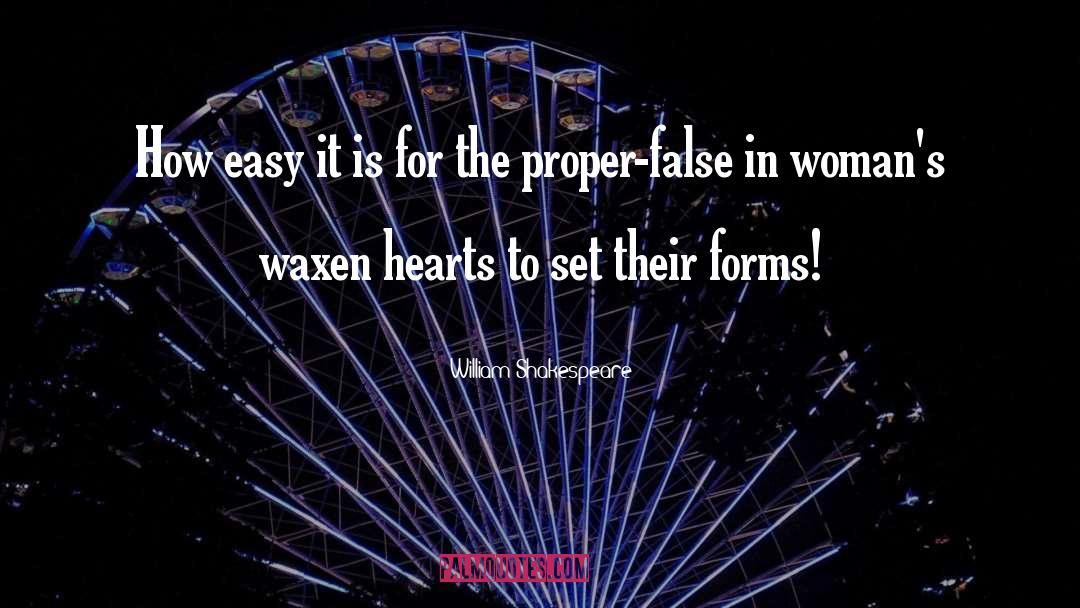 False Beliefs quotes by William Shakespeare