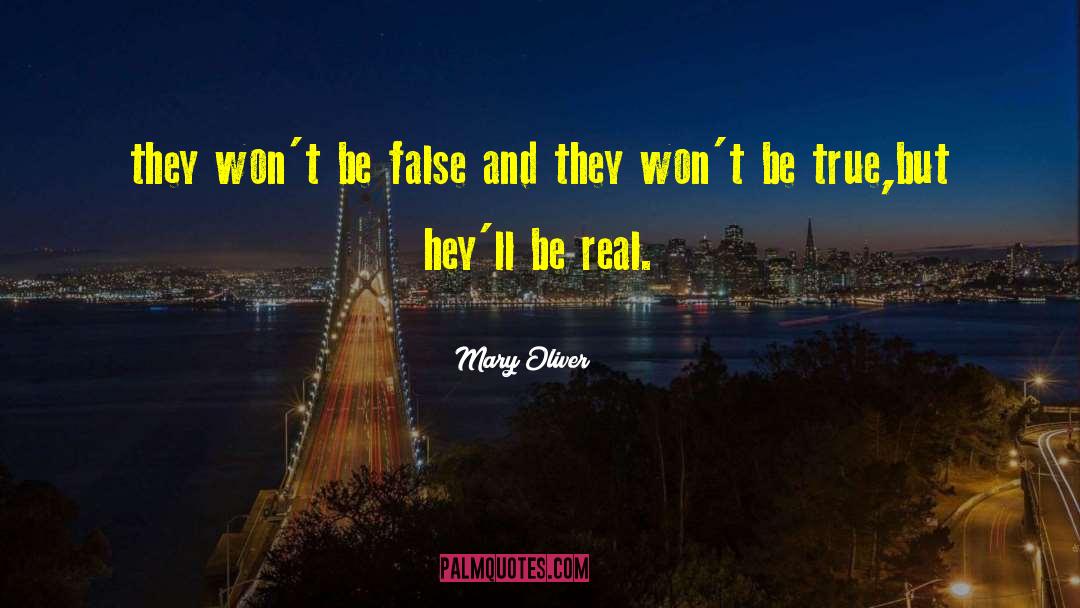 False Claims quotes by Mary Oliver