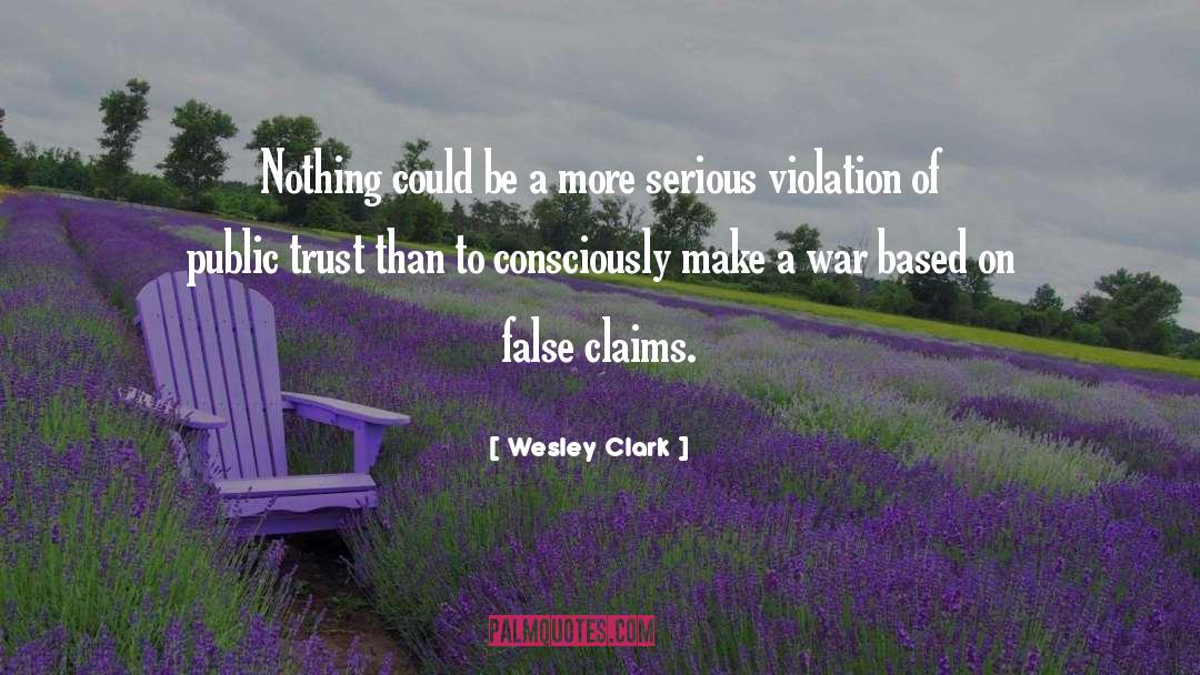 False Claims quotes by Wesley Clark