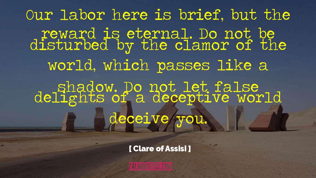 False Colours quotes by Clare Of Assisi