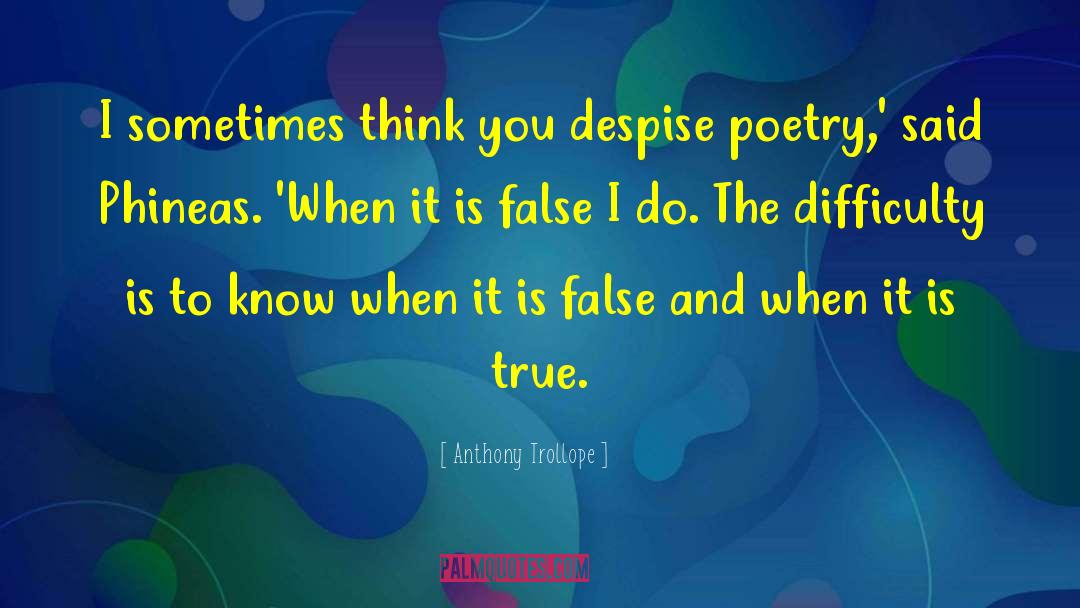 False Explanations quotes by Anthony Trollope