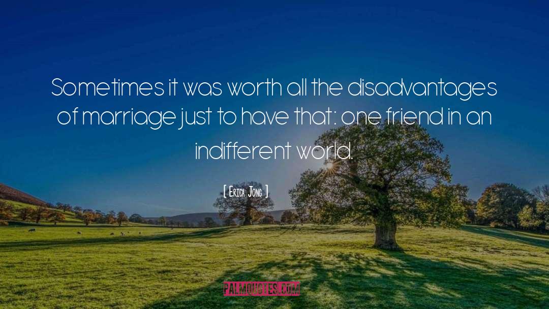 False Friendship quotes by Erica Jong