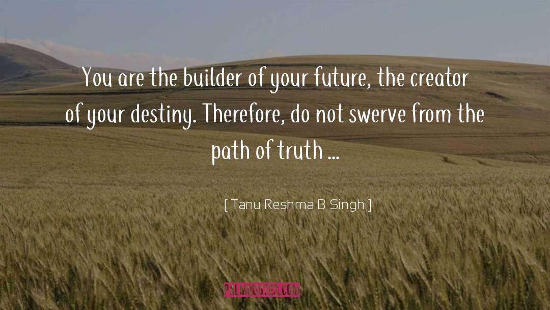 False Future quotes by Tanu Reshma B Singh