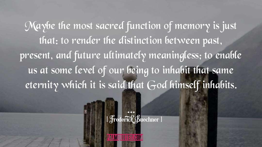 False Future quotes by Frederick Buechner