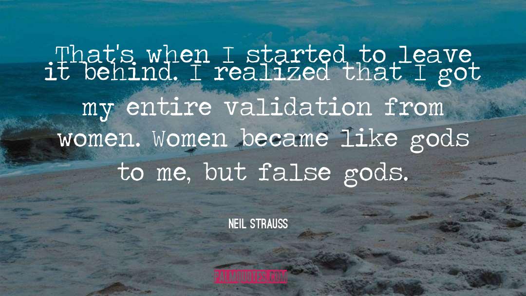 False Gods quotes by Neil Strauss