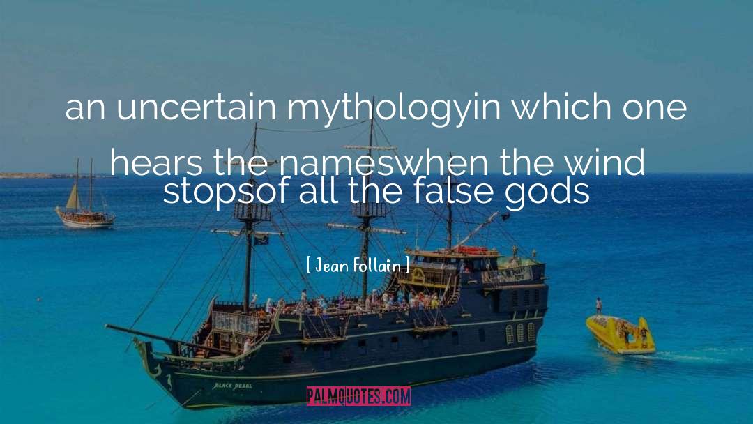 False Gods quotes by Jean Follain
