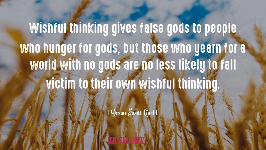 False Gods quotes by Orson Scott Card