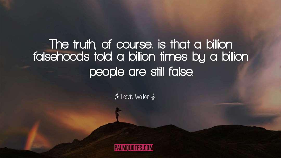 False Identity quotes by Travis Walton