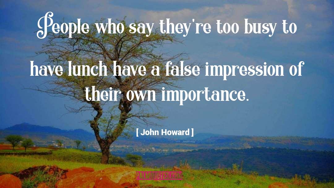 False Impression quotes by John Howard