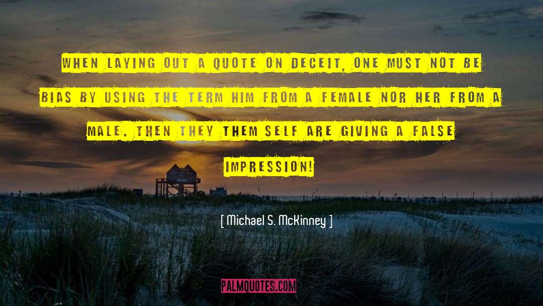 False Impression quotes by Michael S. McKinney