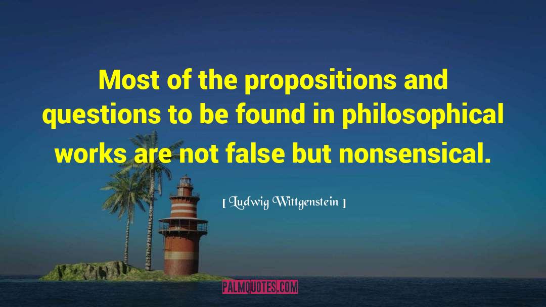 False Investigation quotes by Ludwig Wittgenstein