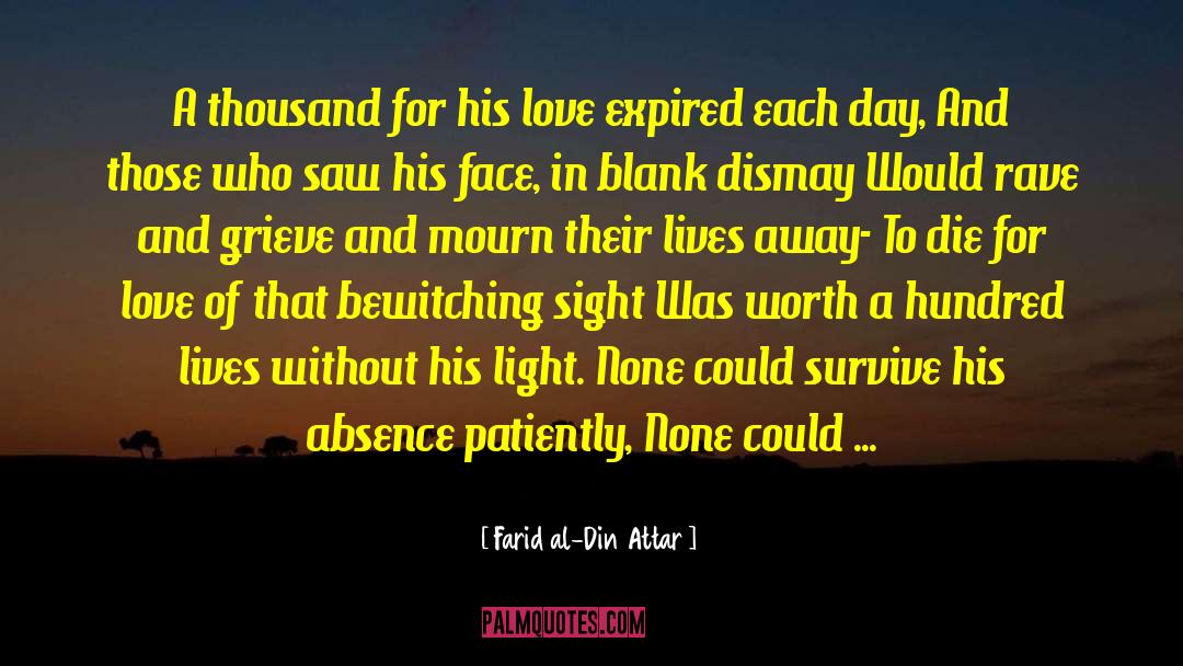 False Lives quotes by Farid Al-Din Attar