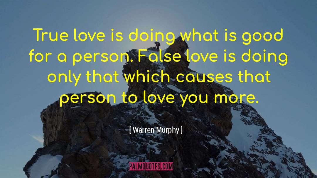 False Love quotes by Warren Murphy