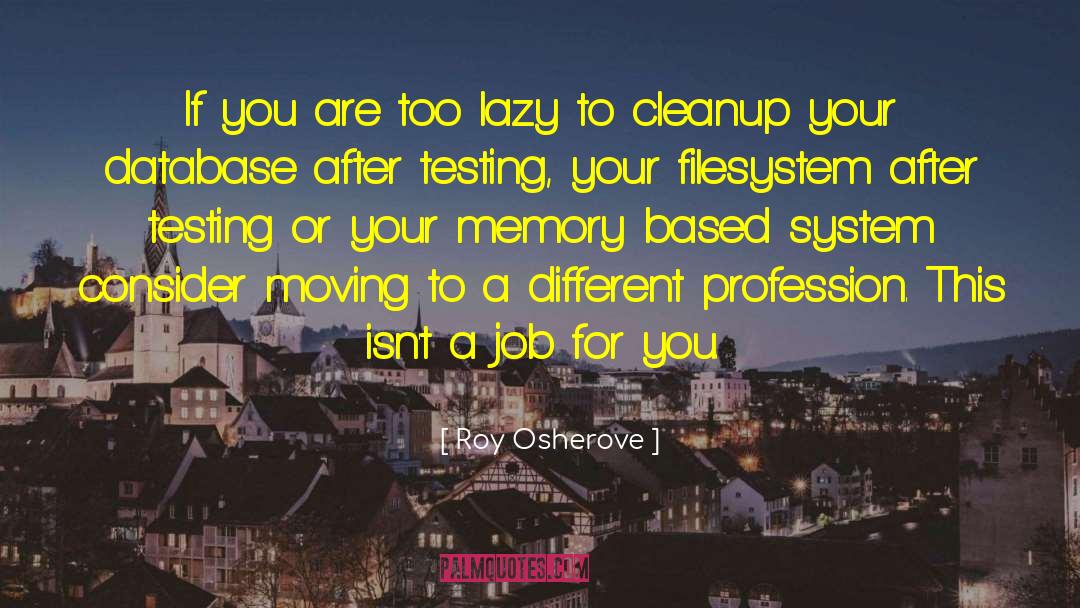 False Memory quotes by Roy Osherove