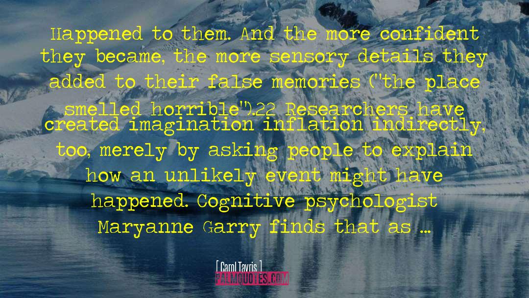 False Memory Syndrome Foundation quotes by Carol Tavris