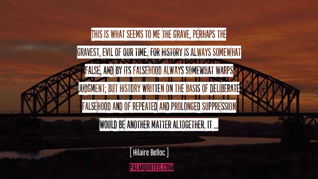 False Memory Syndrome quotes by Hilaire Belloc