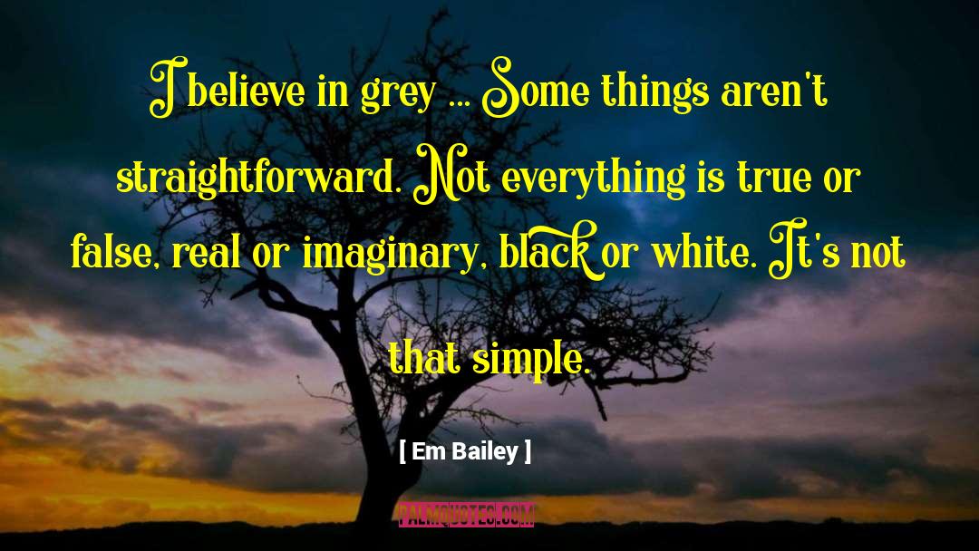 False Modesty quotes by Em Bailey