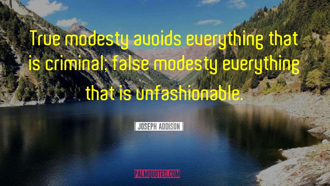 False Modesty quotes by Joseph Addison