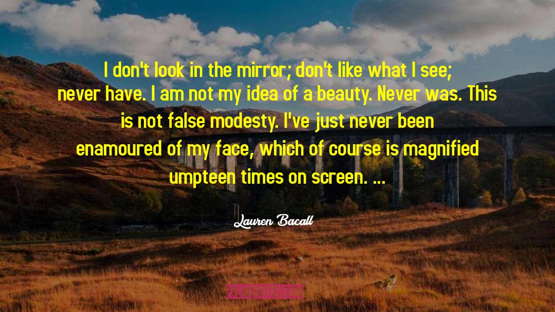 False Modesty quotes by Lauren Bacall