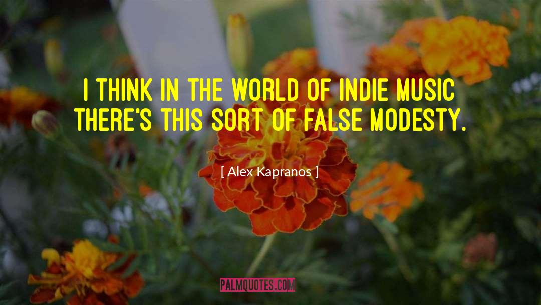 False Modesty quotes by Alex Kapranos