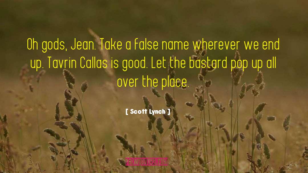 False Name Business quotes by Scott Lynch