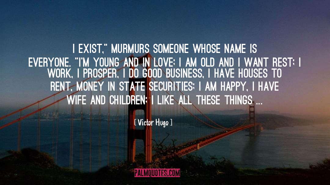 False Name Business quotes by Victor Hugo