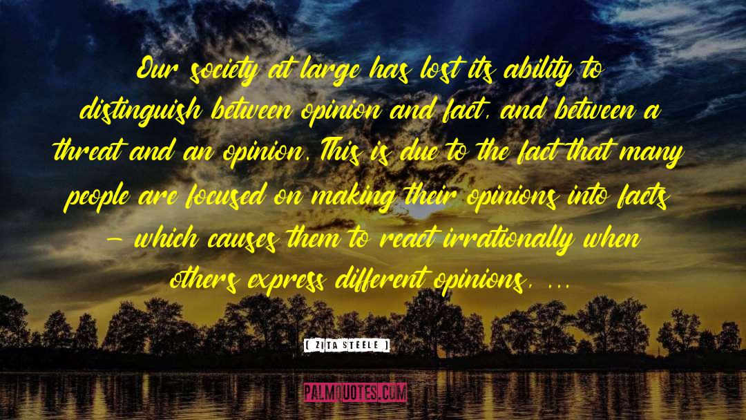 False Opinions quotes by Zita Steele