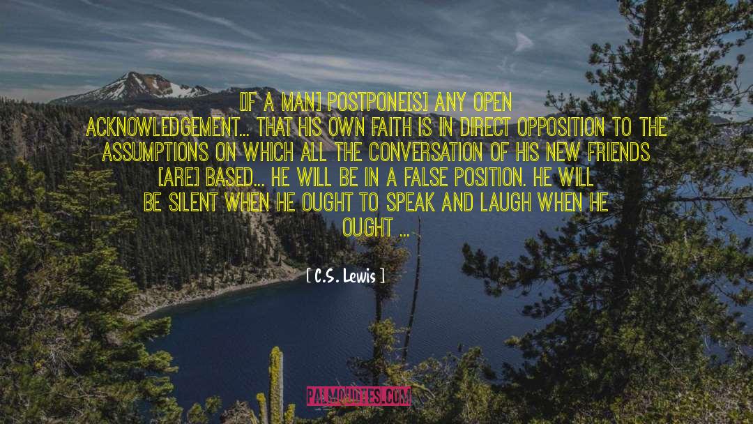 False Opinions quotes by C.S. Lewis