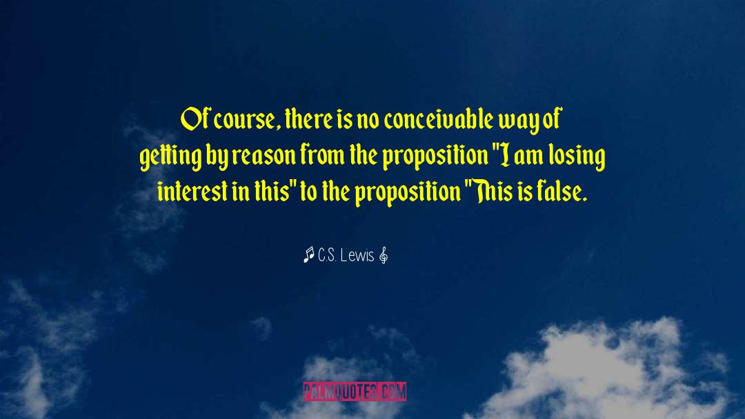 False Praises quotes by C.S. Lewis