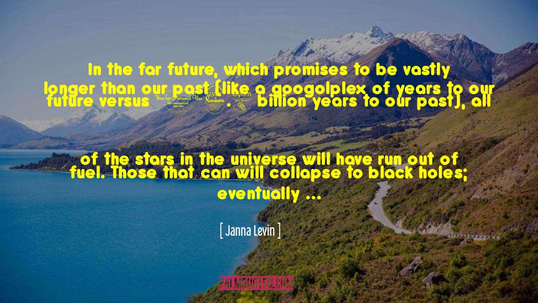False Promises quotes by Janna Levin