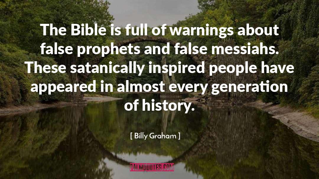 False Prophet quotes by Billy Graham