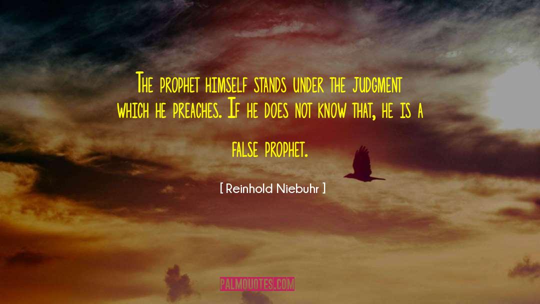 False Prophet quotes by Reinhold Niebuhr