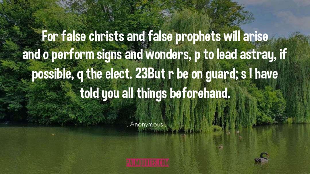 False Prophets quotes by Anonymous