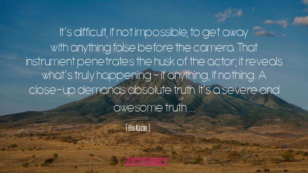 False Prophets quotes by Elia Kazan