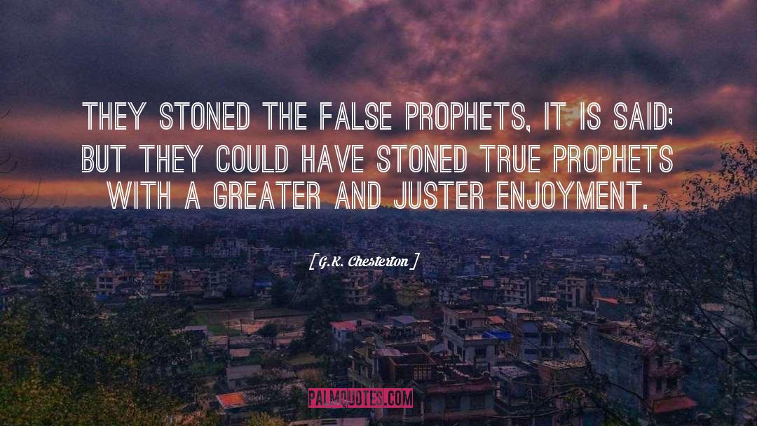 False Prophets quotes by G.K. Chesterton