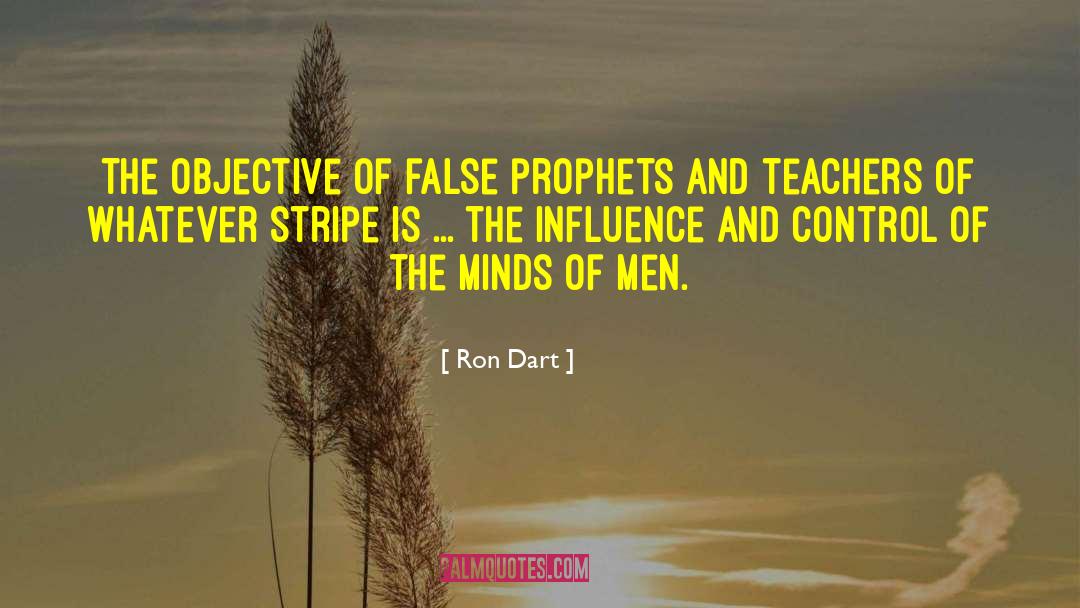 False Prophets quotes by Ron Dart