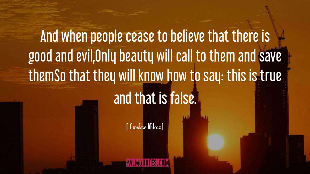 False quotes by Czeslaw Milosz