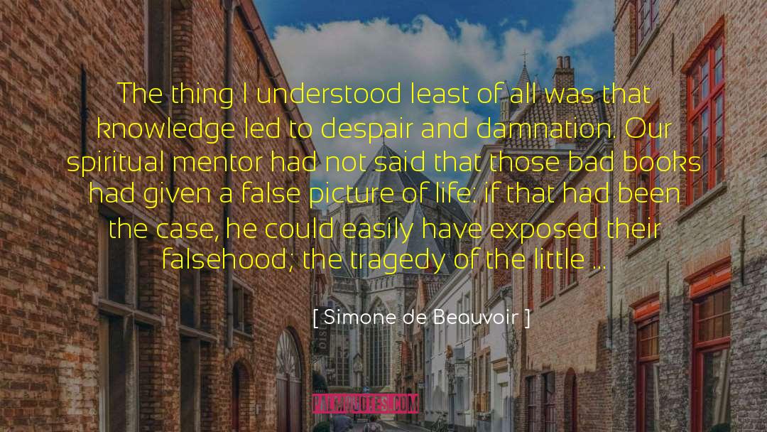 False Reassurance quotes by Simone De Beauvoir